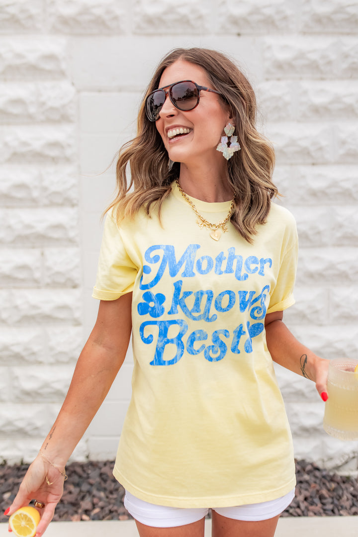 The Mother Knows Best Tee