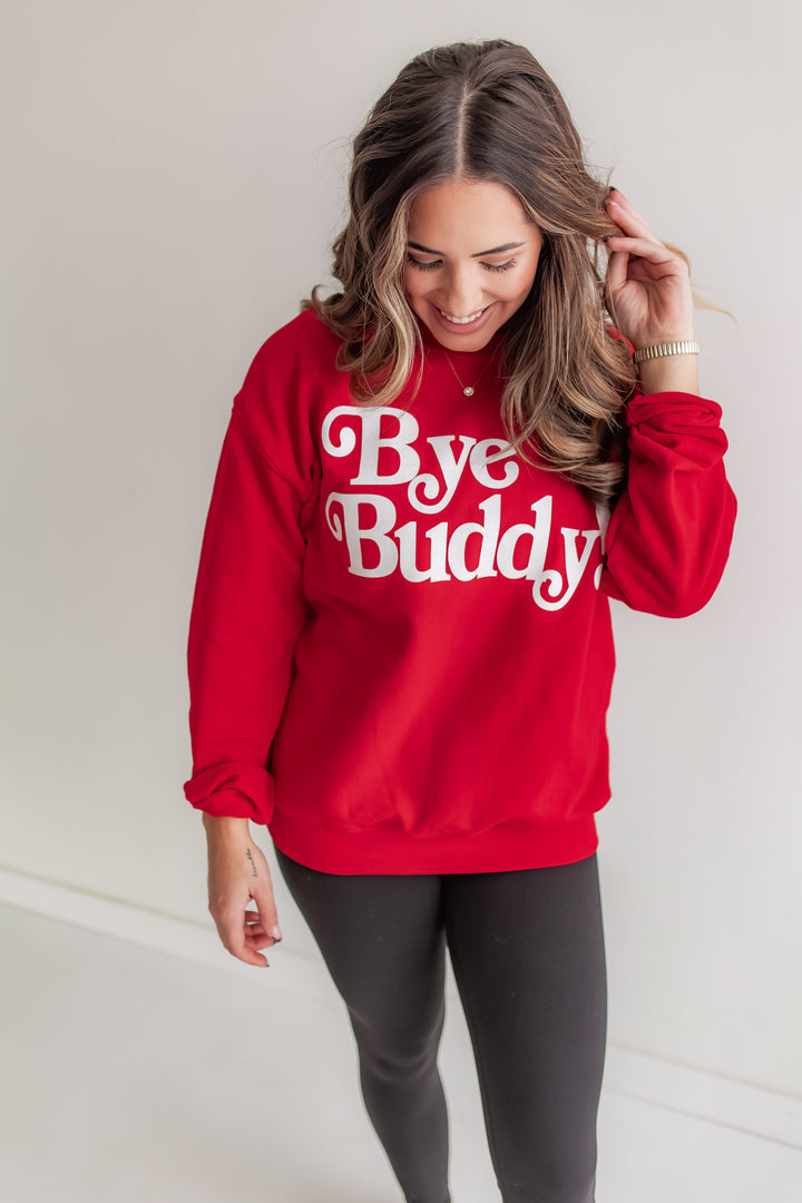 The Bye Buddy Sweatshirt